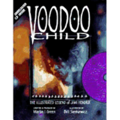 Voodoo Child : The Illustrated Legend of Jimi Hendrix ***CD INCLUDED***
