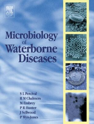Microbiology of Waterborne Diseases: Microbiological Aspects and Risks, Steven L