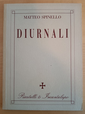 I Diurnali Matteo Spinello Reprint Anastatica Ed. 1872 Piscitelli & Incantalupo