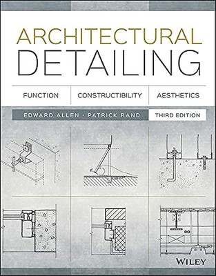 Architectural Detailing: Function, Constructibility, Aesthetics by Allen