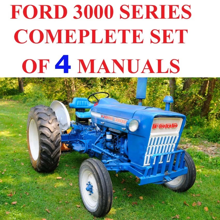 Ford 3000 Series Tractors SERVICE, PARTS Catalog OWNERS Manual 4 MANUALS ON  CD | eBay