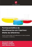 FarmacocinéTica Da Moxifloxacina Em Caprinos: Efeito Da Bifentrina Mudasir Sulta