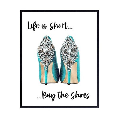 Life Is Short Buy The Shoes - Light Blue Designer Wall Decor - Glam Wall Deco...