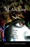 M Archive After The End Of The World Alexis Pauline Gumbs Taschenbuch Englisch