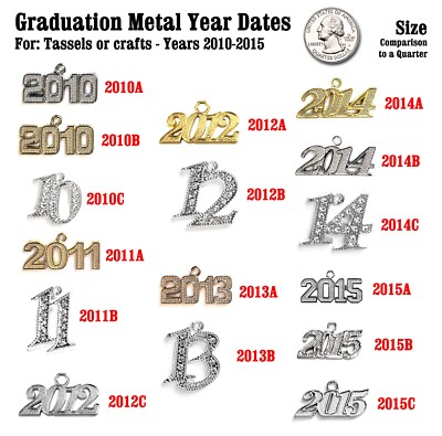 NEW Graduation YEAR DATE Charms for Tassels and Crafting - Years 2010 thru 2015