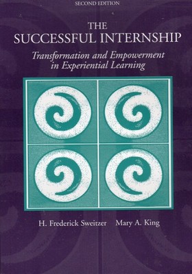 The Successful Internship: Transformation and Empowerment in Experiential Le...
