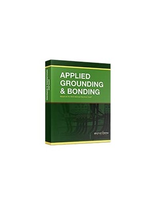 Applied Grounding  Bonding -- Based on the 2020 National Electrical Code - GOOD
