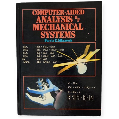 Computer Aided Analysis of Mechanical Systems by Parvis E. Nikravesh Hardcover