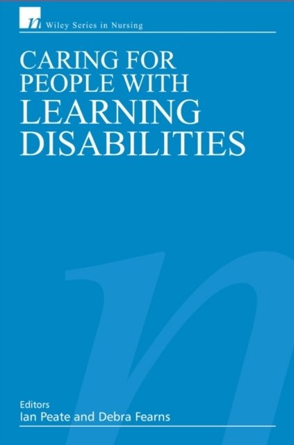Caring For People With Learning Disabilities Ian (University Of Hertfordshire, Uk) Peate - Image 6