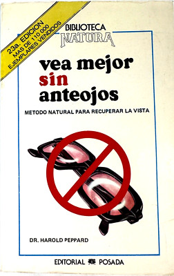 Vea Mejor Sin Anteojos por el Dr. Harold Peppard - Ed Posada - Spanish C120
