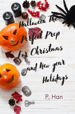 Han - Halloween The Perfect Prep For Christmas and New year Holidays  - X555z