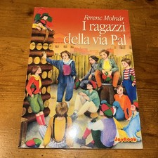 I ragazzi della via Pal. Ferenc Molnár. Edizione integrale