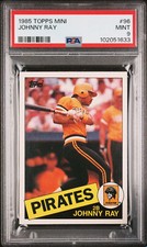 1985 TOPPS MINI # 96 JOHNNY RAY PSA 9 MAC FINEST SPOTLESS  100 MADE  *