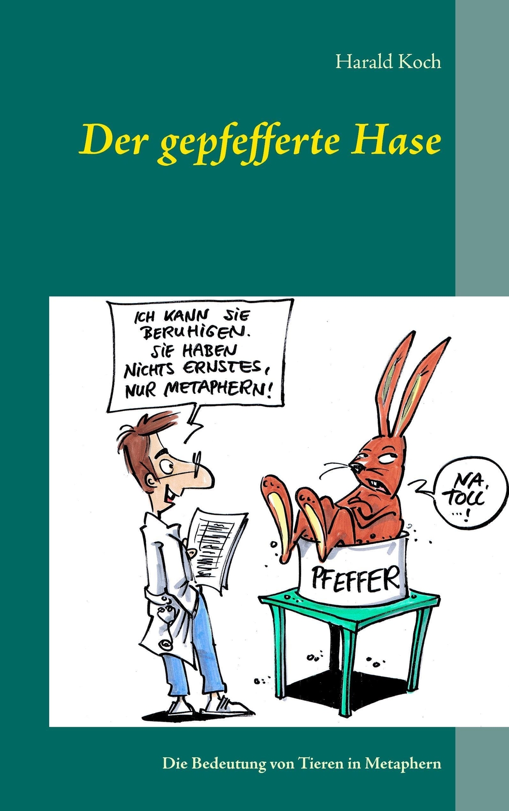 Thumbnail - Der Gepfefferte Hase | Harald Koch | Die Bedeutung Von Tieren In