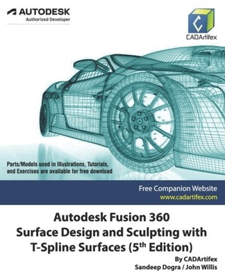 Willis - Autodesk Fusion 360 Surface Design and Sculpting with T-Splin - X555z