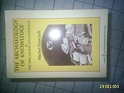 The Archaeology of Knowledge & The Discourse on Language Michel F
