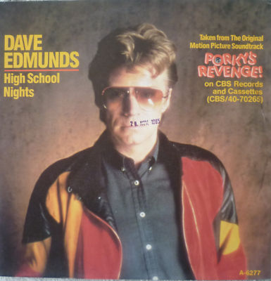 7'' DAVE EDMUNDS High School Nights aus PORKY´S REVENGE