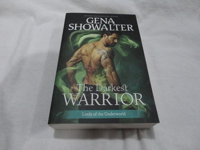 THE DARKEST WARRIOR  BY GENA SHOWALTER  - MILLS & BOON MEDIUM SIZE PB BOOK