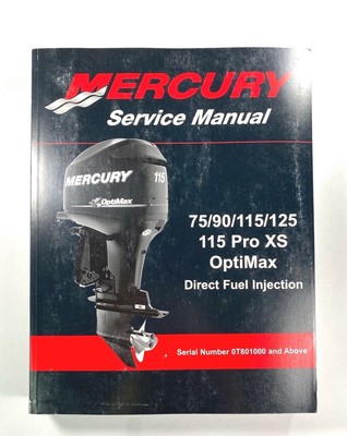 Mercury 75 90 115 125 Hp 115 Pro Xs Optimax Dfi Service Manual 90 8m0047659 Ebay