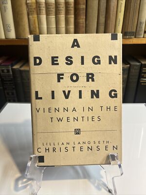 A Design for Living Vienna in the Twenties (Hardcover, 1987)