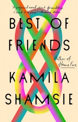 Best of Friends: A Novel by Shamsie, Kamila [Paperback]