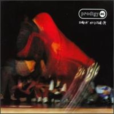 Smack My Bitch Up by The Prodigy: Used
