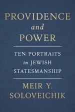 Providence and Power: Ten Portraits in ... 9781641773287 by Soloveichik, Meir Y.