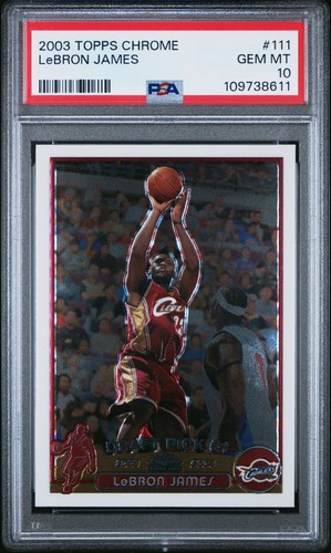 LEBRON JAMES PSA 10 2003-04 TOPPS CHROME #111 ROOKIE RC CAVALIERS GEM MINT 8611