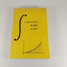 Calculus Made Easy Silvanus P. Thompson Profe...