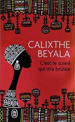 C'EST LE SOLEIL QUI M'A BRULEE By Calixthe Beyala **BRAND NEW**