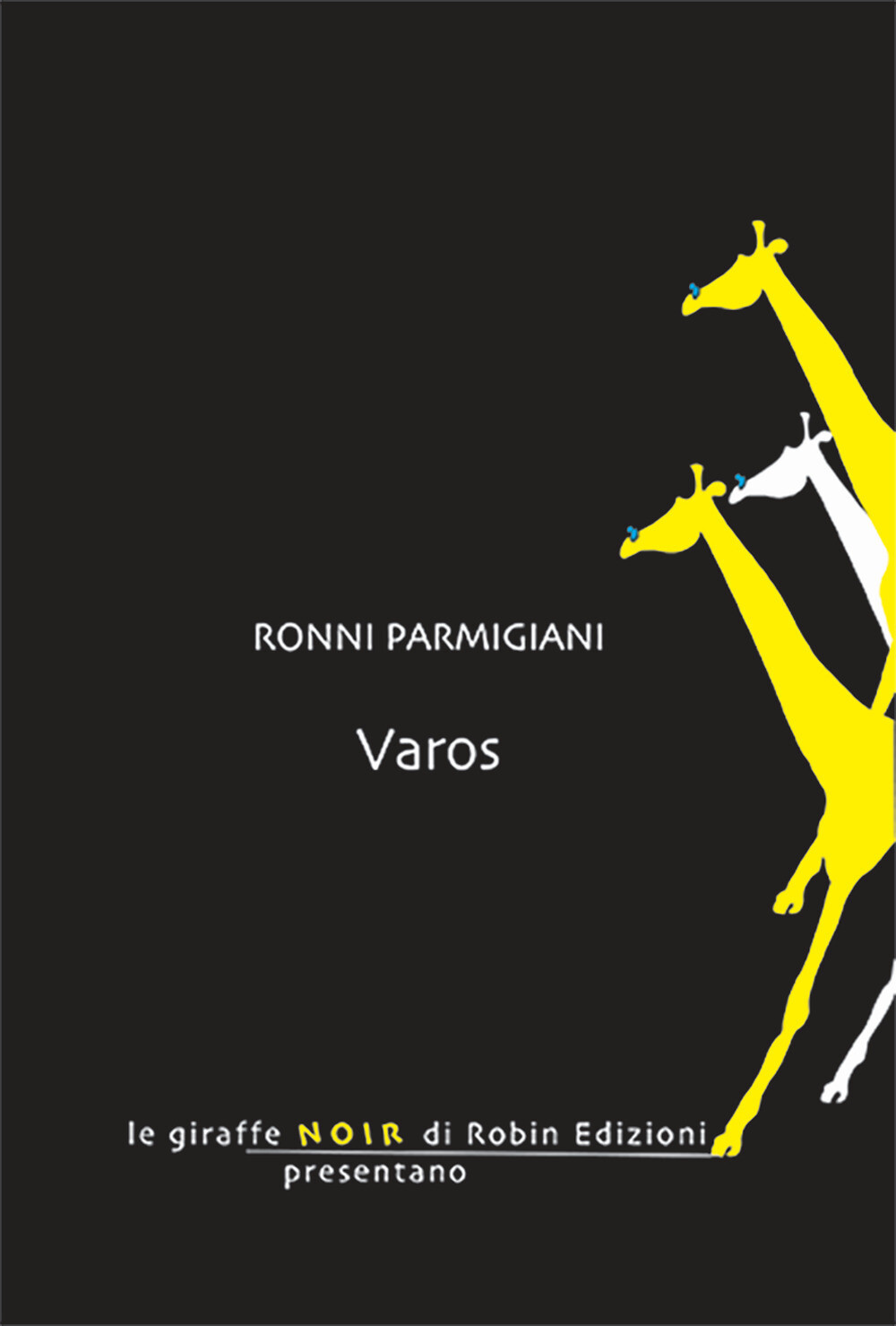 Varos - Parmigiani Ronni