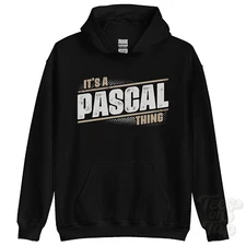 ITS A PASCAL THING HOODIE name surname funny family hoody gift idea