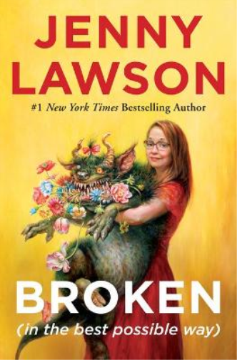 Jenny Lawson Broken (in the Best Possible Way) (Copertina rigida)