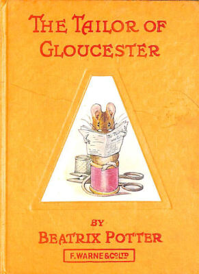 The Tailor Of Gloucester by Beatrix Potter