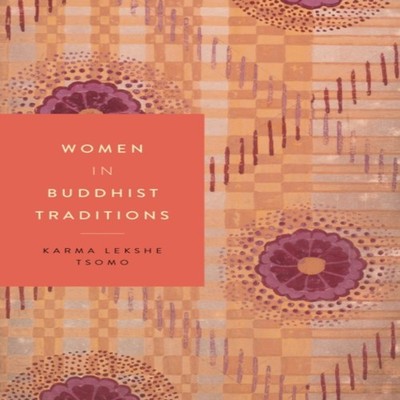 Women in Buddhist Traditions Karma Lekshe Tsomo Paperback NYU Pre