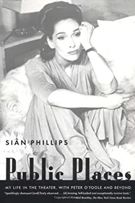Public Places : My Life in the Theater, with Peter O'Toole and Be