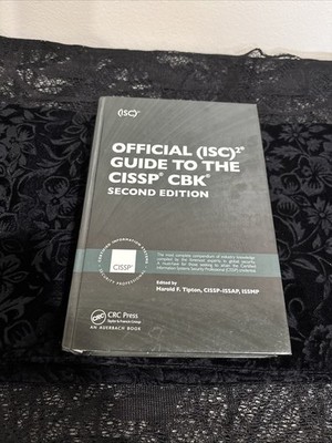 Official (ISC)² Guide to the CISSP CBK   Second Edition   Harold F. Tipton