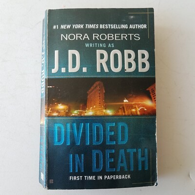 In Death Ser.: Divided in Death by J. D. Robb (2004, Mass Market)