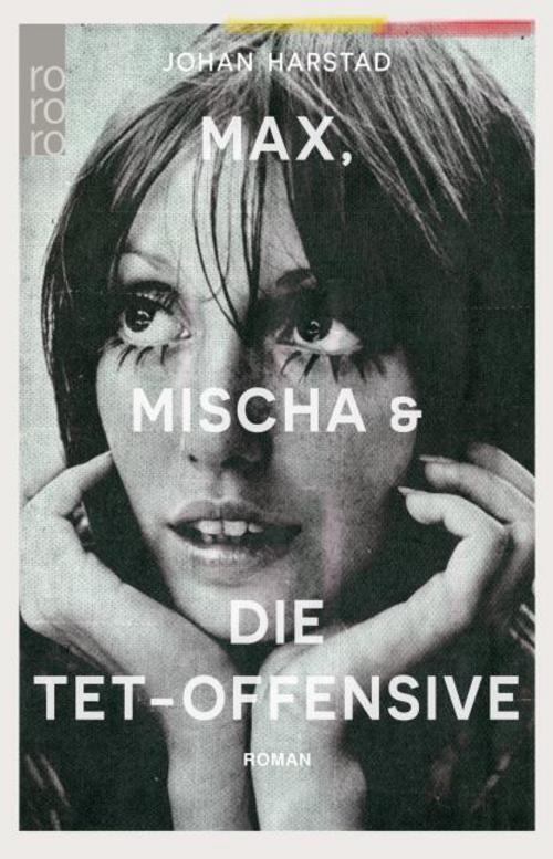 Thumbnail - Harstad Johan. Max, Mischa Und Die Tet-offensive. Taschenbuch
