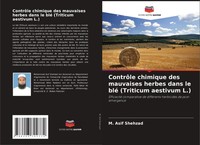 M. Asif Shehzad | ContrôLe Chimique Des Mauvaises Herbes Dans Le Blé...