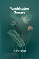 Henry James | Washington Square | Taschenbuch | Englisch (2025) | Alpha Edition