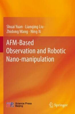 Afm-based Observation and Robotic Nano-manipulation, Paperback by Yuan, Shuai...