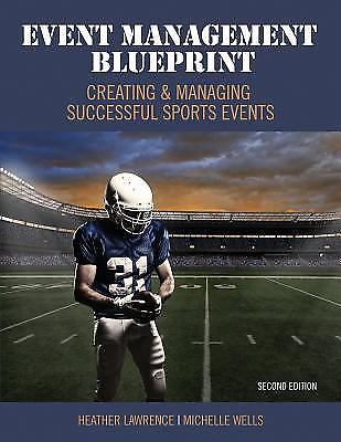Event Management Blueprint: Creating and Managing Successful Sports Events, Heat