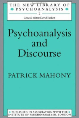 b. Psychoanalysis and Discourse by Patrick Mahoney (Hardback, 1987)