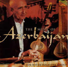 THE MUSIC OF  AZERBAIJAN Lök-Batan Foklore Group | exzellent (CR5658)