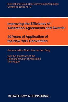 Improving the Efficiency of Arbitration and Awards: 40 Years of Application of 