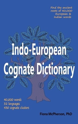Fiona McPherson Indo-European Cognate Dictionary (Copertina rigida)