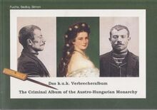 Das k.u.k. Verbrecheralbum by Fuchs, Walter | Book | condition like new
