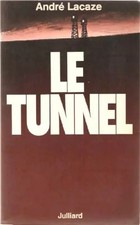Le tunnel, Lacaze a