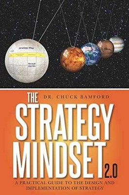 The Strategy Mindset 2.0: A - Paperback, by Bamford Dr. Chuck - Very Good
